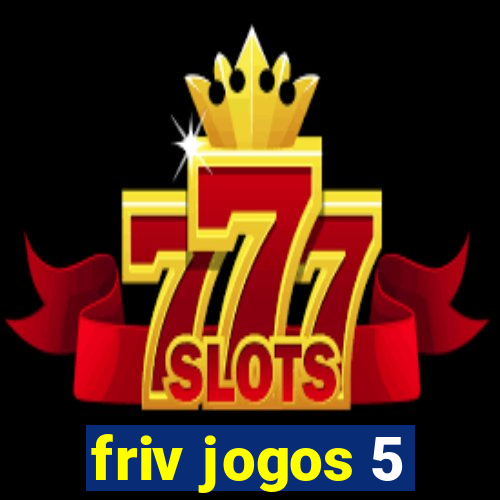 friv jogos 5