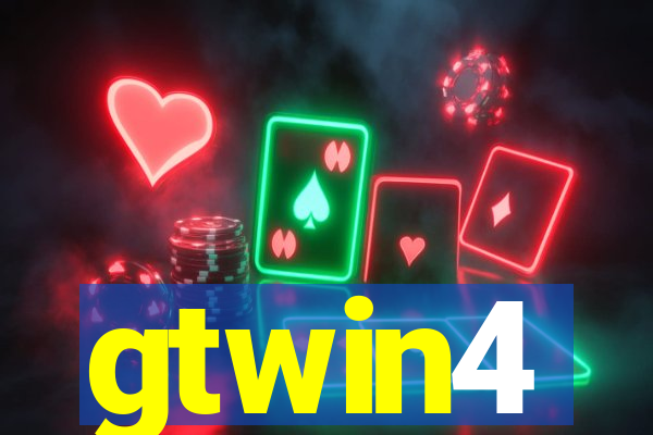 gtwin4