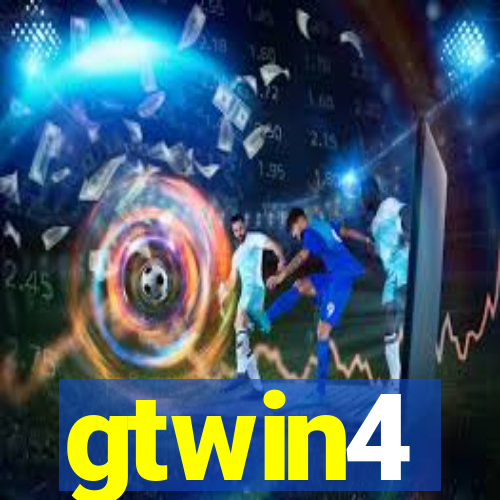 gtwin4