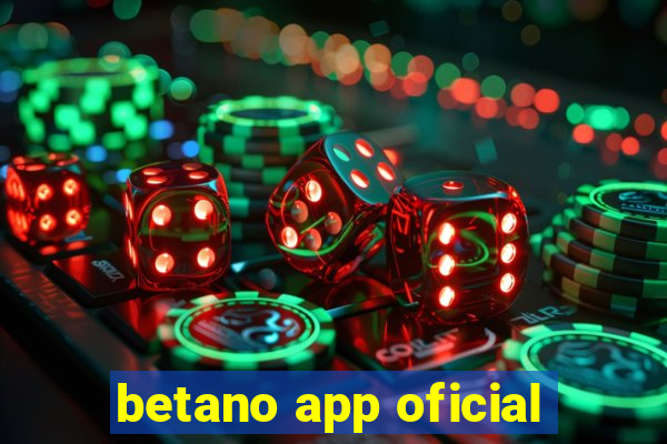 betano app oficial