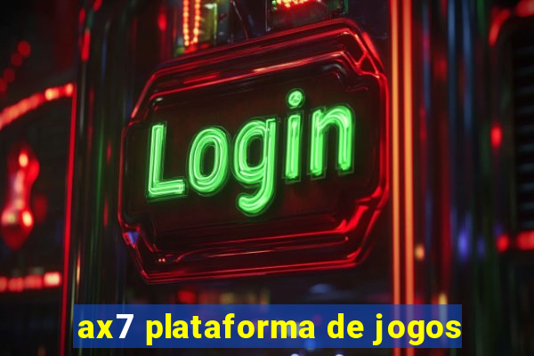 ax7 plataforma de jogos