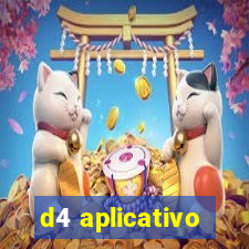 d4 aplicativo