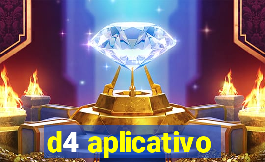 d4 aplicativo