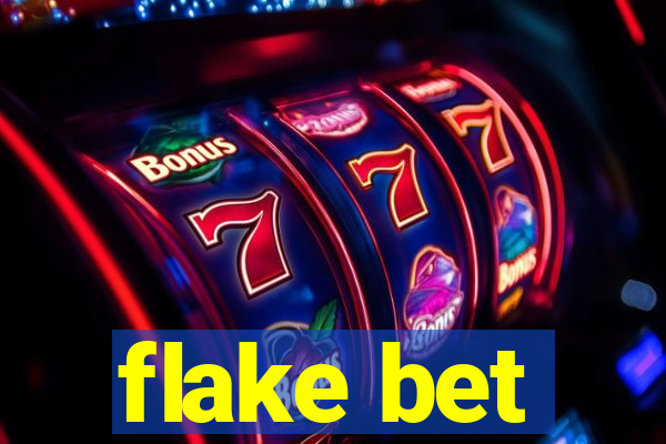 flake bet