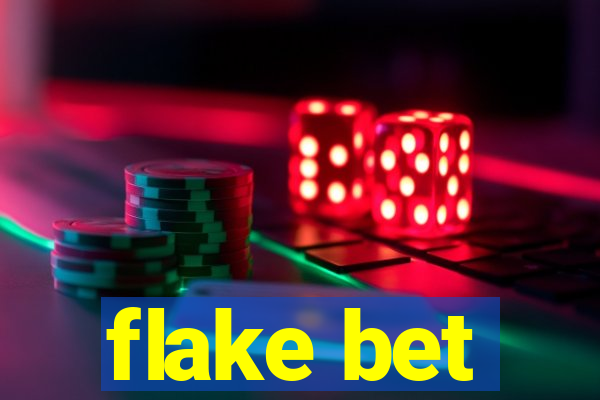 flake bet