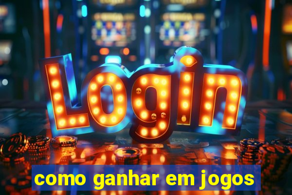 como ganhar em jogos