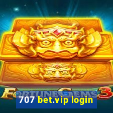 707 bet.vip login