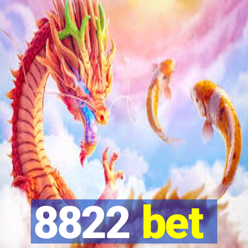 8822 bet