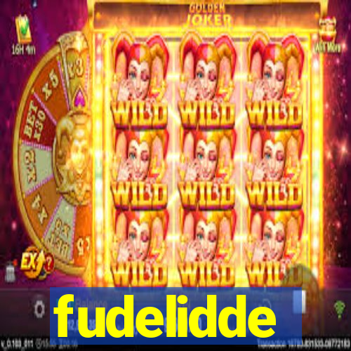 fudelidde