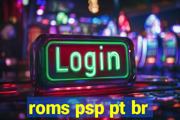 roms psp pt br