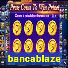 bancablaze