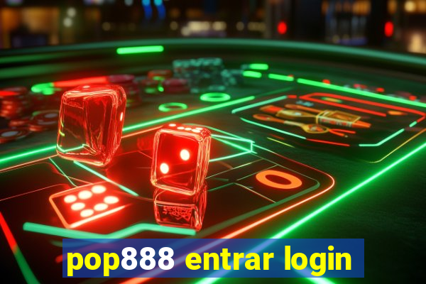 pop888 entrar login