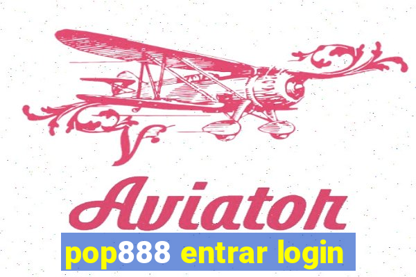 pop888 entrar login