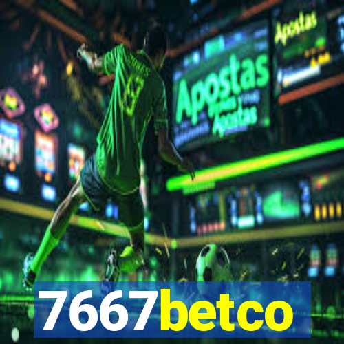 7667betco