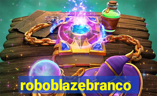 roboblazebranco