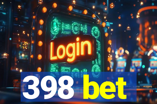 398 bet