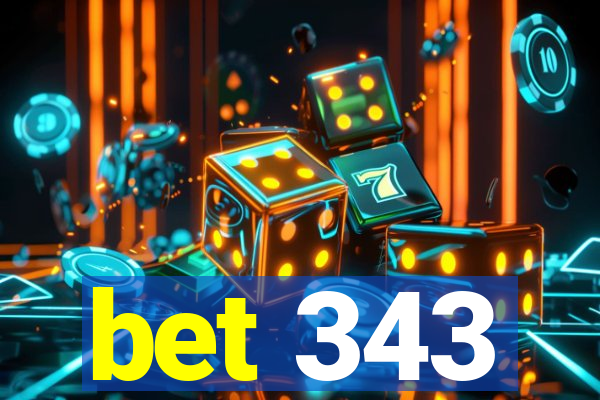 bet 343