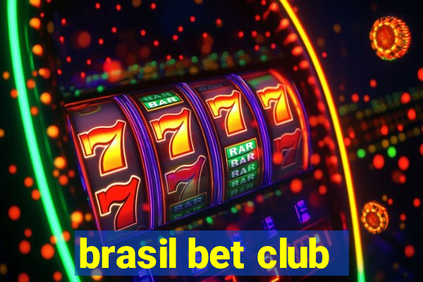 brasil bet club