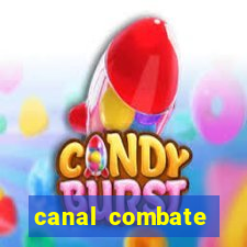 canal combate multicanais ao vivo