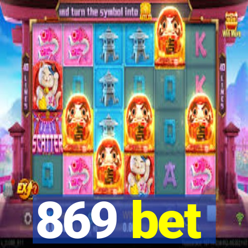 869 bet