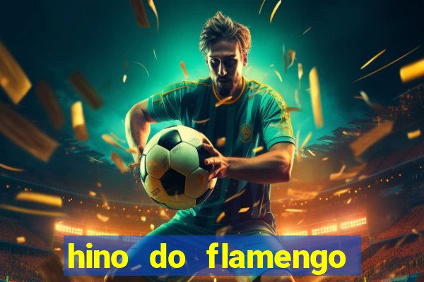 hino do flamengo para toque de celular