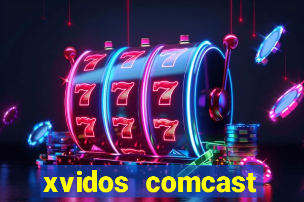 xvidos comcast xfinity customer service