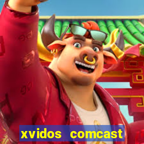 xvidos comcast xfinity customer service