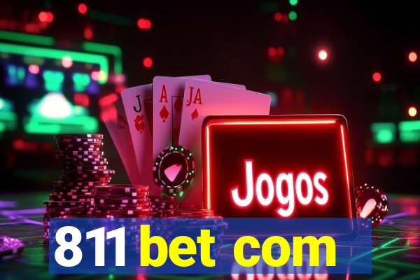 811 bet com