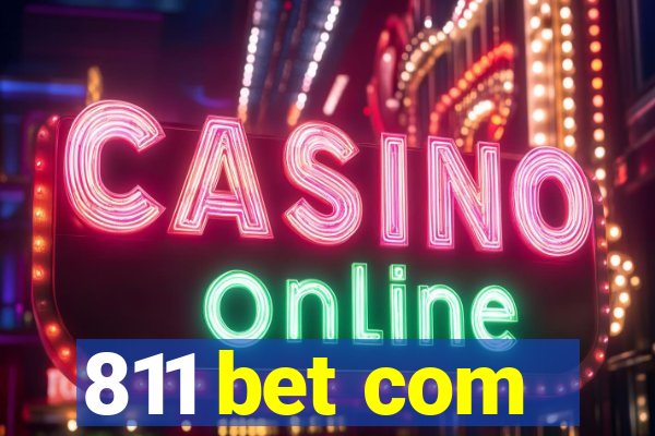 811 bet com