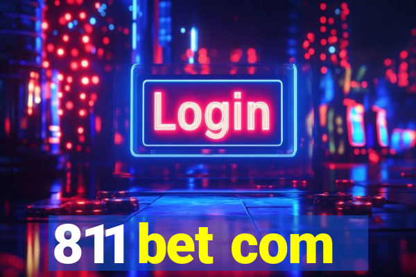 811 bet com