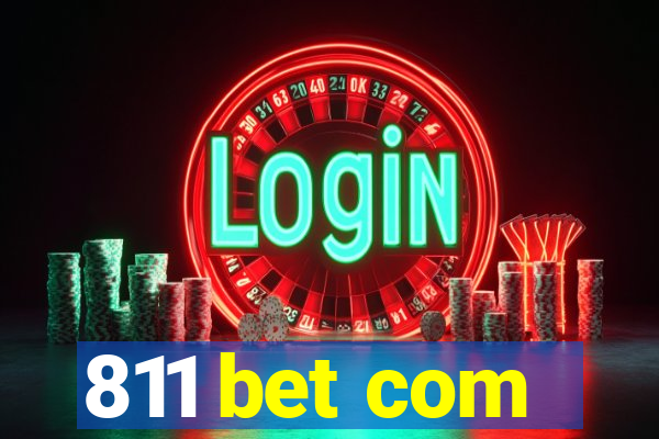 811 bet com