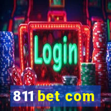 811 bet com