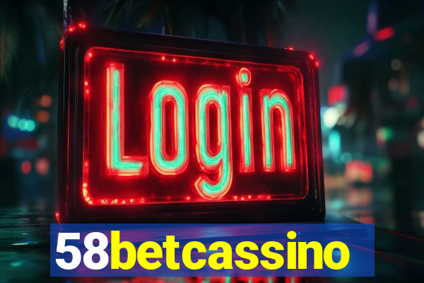 58betcassino