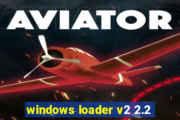 windows loader v2 2.2