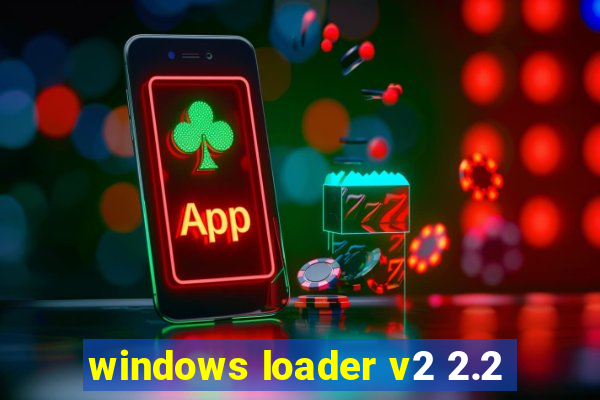 windows loader v2 2.2