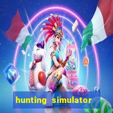 hunting simulator 4x4 dinheiro infinito download