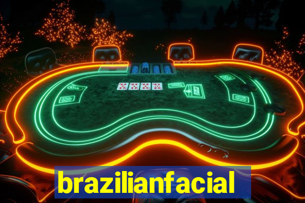 brazilianfacial