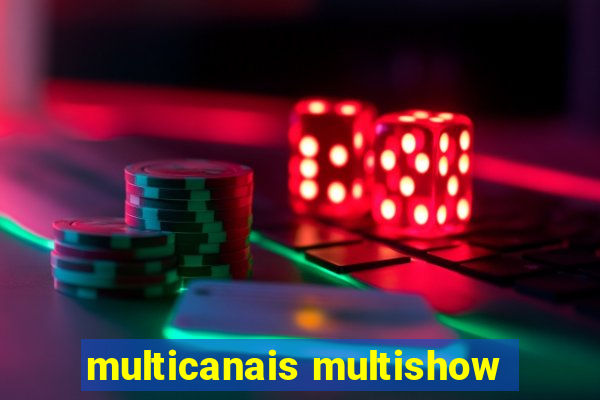 multicanais multishow