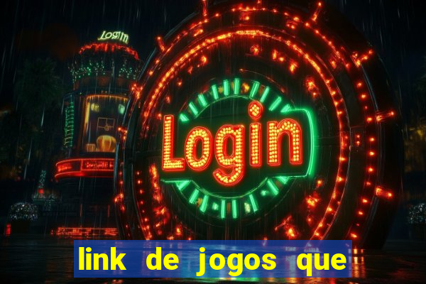 link de jogos que ganha dinheiro