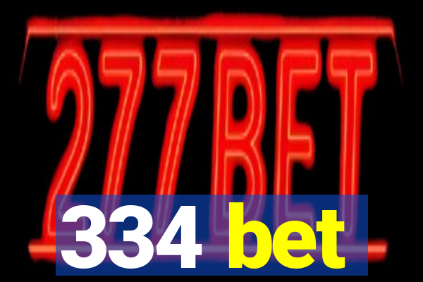 334 bet