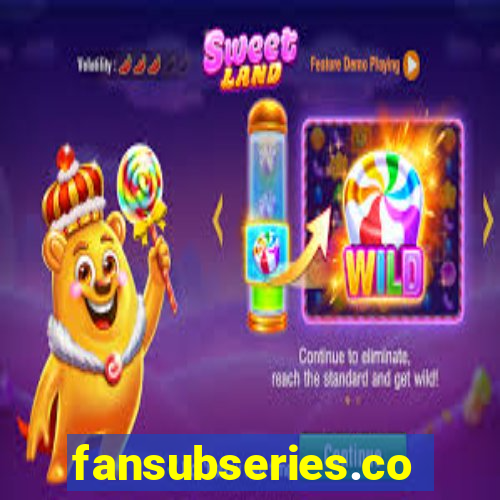 fansubseries.com