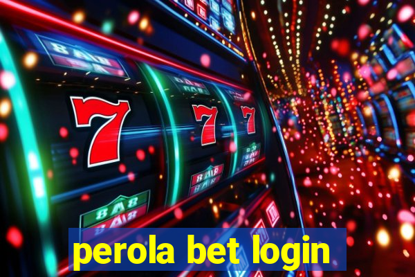 perola bet login