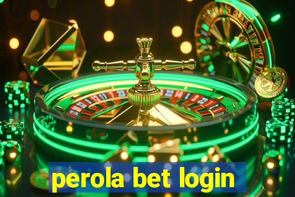 perola bet login