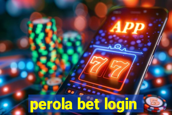 perola bet login