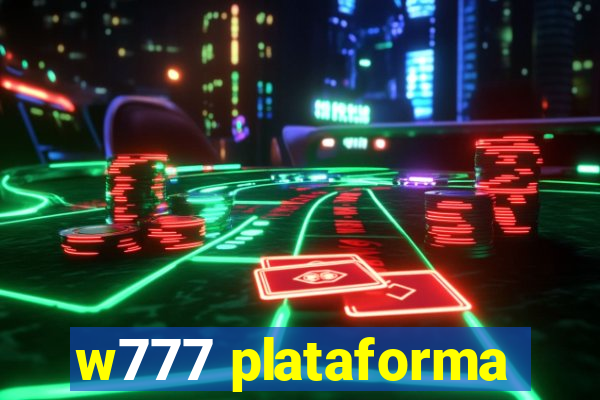 w777 plataforma