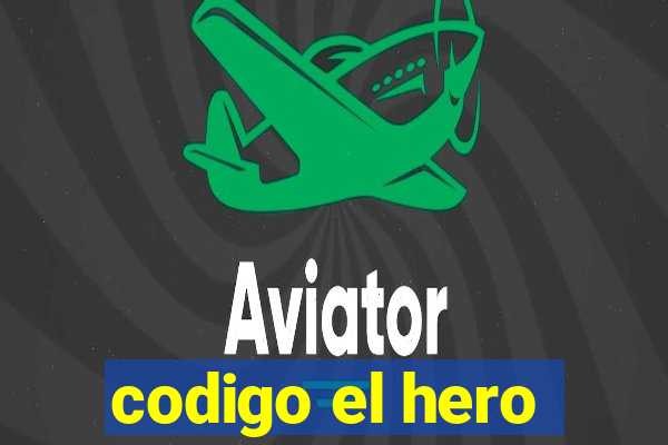 codigo el hero