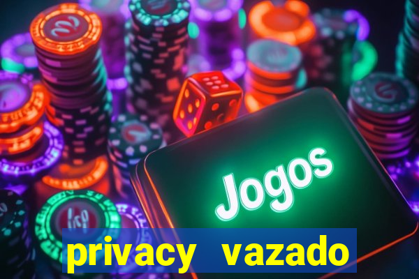 privacy vazado belle belinha