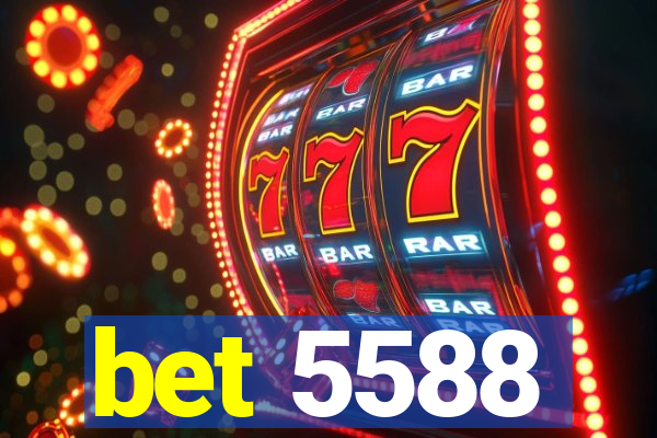 bet 5588