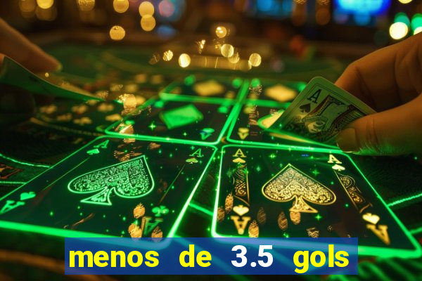 menos de 3.5 gols o que significa