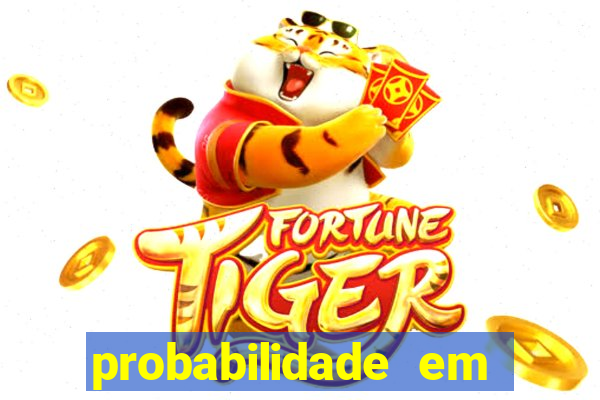 probabilidade em jogos de azar